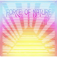 Force Of Nature フォースオブネイチャー / Iii 【CD】