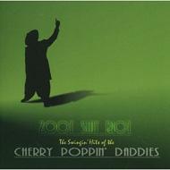 Cherry Poppin Daddies / Zoot Suit Riot 輸入盤 【CD】