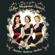 Puppini Sisters プッピーニシスターズ / Betcha Bottom Dollar 輸入盤 【CD】