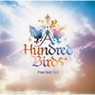 A Hundred Birds アハンドレットバーズ / Free Feat. Ten 【CD Maxi】