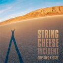 String Cheese Incident  One Step Closer CD