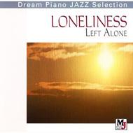 Lonliness: Left Alone: 孤独 【CD】