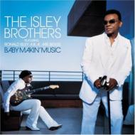 Isley Brothers アイズレーブラザーズ / Baby Makin Music 輸入盤 【CD】