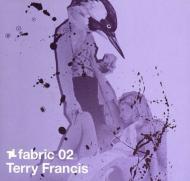 【送料無料】 Terry Francis / Fabric 02 輸入盤 【CD】