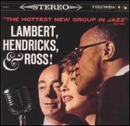【送料無料】 Lambert, Hendricks&Ross ランバートヘンドリックス＆ロス / Hottest New Group In Jazz 輸入盤 【CD】