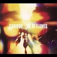 Caribou (Manitoba) カリブー (マニトバ) / Up In Flames 輸入盤 【CD】