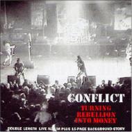 Conflict / Turning Rebellion Into Money 輸入盤 【CD】