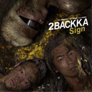 2BACKKA ツーバッカ / Sign 【CD】