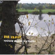 Pia Fraus / Nature Heart Software 【CD】