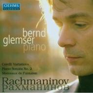 Rachmaninov ラフマニノフ / Piano Sonata.2, Corelli Variations, Etc: Glemser 輸入盤 【CD】