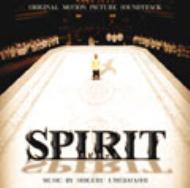 Spirit (Soundtrack) / SPIRIT オリジナル・サウンドトラック 【CD】