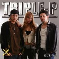 Triple-p トリプル ピー / どこまでも!!! 【CD Maxi】