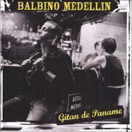 【送料無料】 Balbino Medellin バルビーノメデリン / Gitan De Paname 輸入盤 【CD】