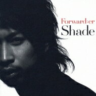 Shade (Jp) / Forwarder 【CD】