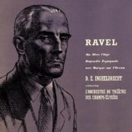 Ravel ラベル / スペイン狂詩曲、マ・メール・ロア、海原の小船　アンゲルブレシュト＆シャンゼリゼ劇場管 【CD】