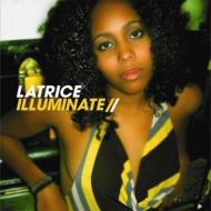 Latrice / Illuminate 【CD】