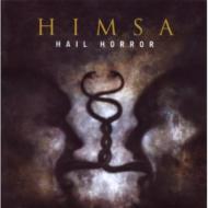 Himsa / Hail Horror 輸入盤 【CD】