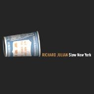 Richard Julian / Slow New York 輸入盤 【CD】