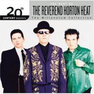 Reverend Horton Heat / 20th Century Masters: Millennium Collection 輸入盤 【CD】