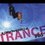 Trance Rave Presents Snowboarder's Trance: #5 【CD】