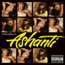 Ashanti アシャンティ / Collectables By Ashanti 輸入盤 【CD】