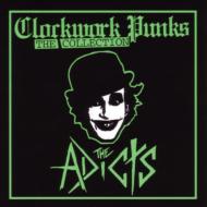 Adicts / Clockwork Punks 【CD】
