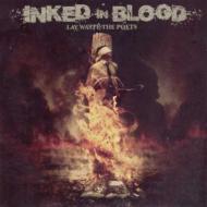 Inked In Blood / Lay Waste The Poets 輸入盤 【CD】