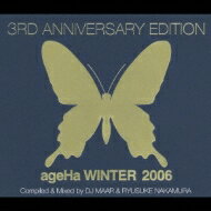 Ageha Winter 2006: 3rd Anniveresary Edition 【CD】