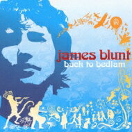 James Blunt ジェームスブラント / Back To Bedlam 【CD】