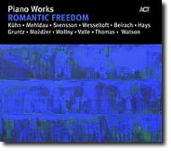 【送料無料】 Piano Works: Romantic Freedom 輸入盤 【CD】