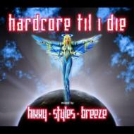 Hardcore Til I Die 【CD】