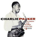 Charlie Parker@`[[Ep[J[ / Complete Recordings On Savoy Years: Vol.1 yCDz