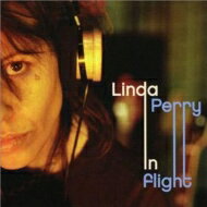 【送料無料】 Linda Perry / In Flight 輸入盤 【CD】