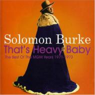 【送料無料】 Solomon Burke ソロモンバーク / That's Heavy Baby: 1971-1973 輸入盤 【CD】