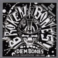 【送料無料】 Broken Bones / Dem Bones / Decapitated 輸入盤 【CD】