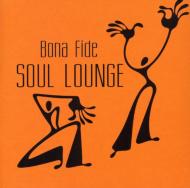 【送料無料】 Bonafide / Soul Lounge 輸入盤 【CD】