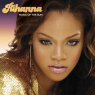 Rihanna リアーナ / Music Of The Sun 輸入盤 【CD】