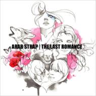 【送料無料】 Arab Strap / Last Romance 輸入盤 【CD】