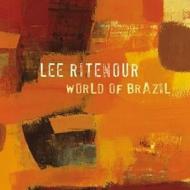 Lee Ritenour リーリトナー / World Of Brazil 輸入盤 【CD】