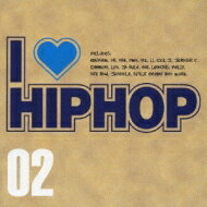 I Love Hiphop: Vol.2 【CD】