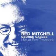 Red Mitchell / George Cables / Live At Port Townsend 輸入盤 【CD】【送料無料】