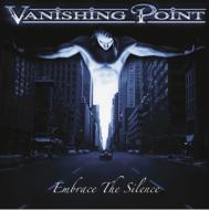 Vanishing Point / Embrace The Silence 【CD】