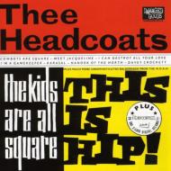 Headcoats / Headcoatees / Kids Are All Square 輸入盤 【CD】