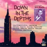 【送料無料】 Bill Black / Down In The Depths 【CD】