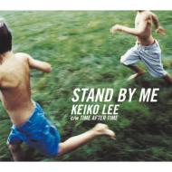 KEIKO LEE ケイコリー / Stand By Me 【CD Maxi】