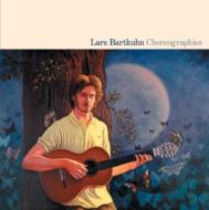 Lars Bartkuhn / Choreographies 【CD】