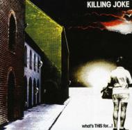 Killing Joke キリングジョーク / What's This For 輸入盤 【CD】