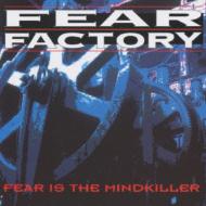 Fear Factory フィアファクトリー / Fear Is The Mindkiller 【CD】
