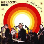 Slackers スラッカーズ / Slack In Japan 【CD】