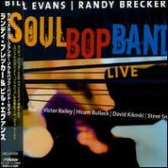 Randy Brecker / Bill Evans (Sax) / Soulbop Band Live - サム スカンク ファンク ソウル バップ バンド ライブ 【CD】